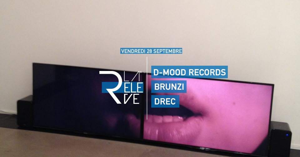 La Relève: D-Mood Records, Brunzi, Drec - Flyer front