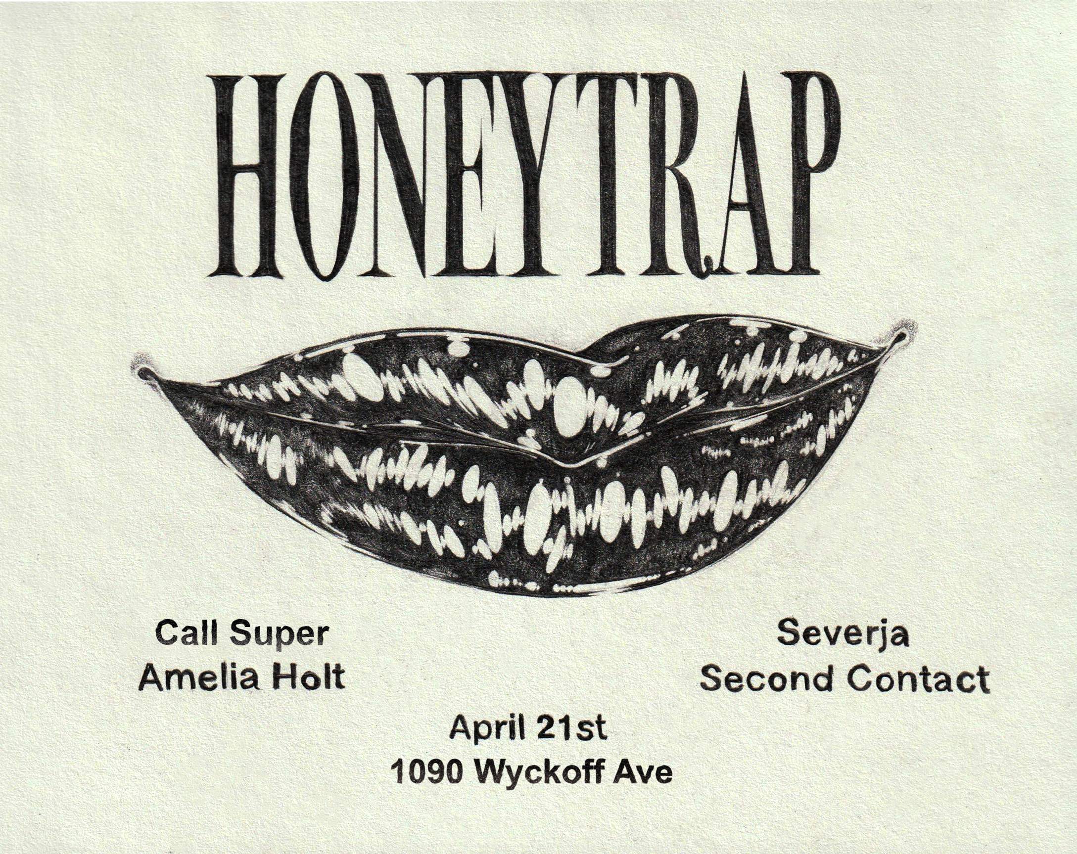 Honey Trap No. 2 w/ Call Super, Severja, Second Contact & Amelia 
