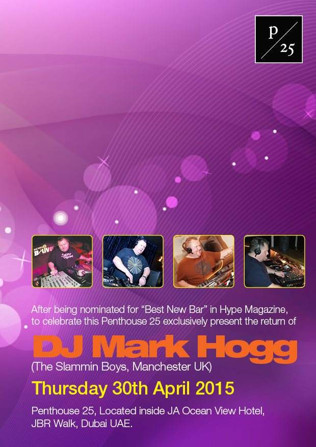 Penthouse 25 Exclusively presents the Return of DJ Mark Hogg - フライヤー表
