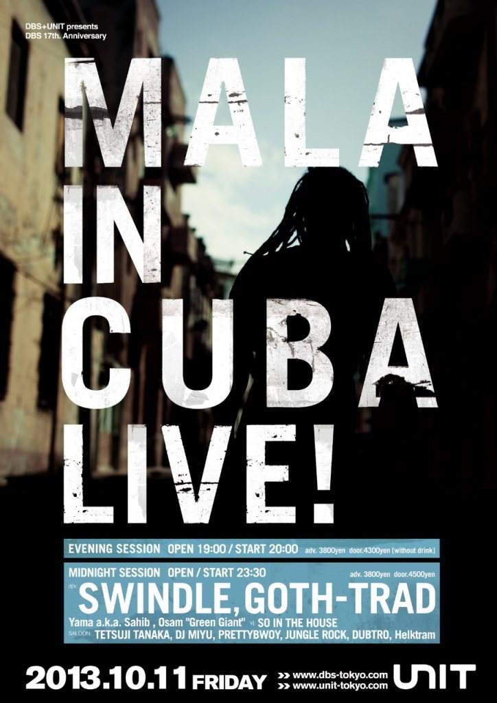 DBS   UNIT presents DBS 17th Anniversary Mala In Cuba Live! - フライヤー表
