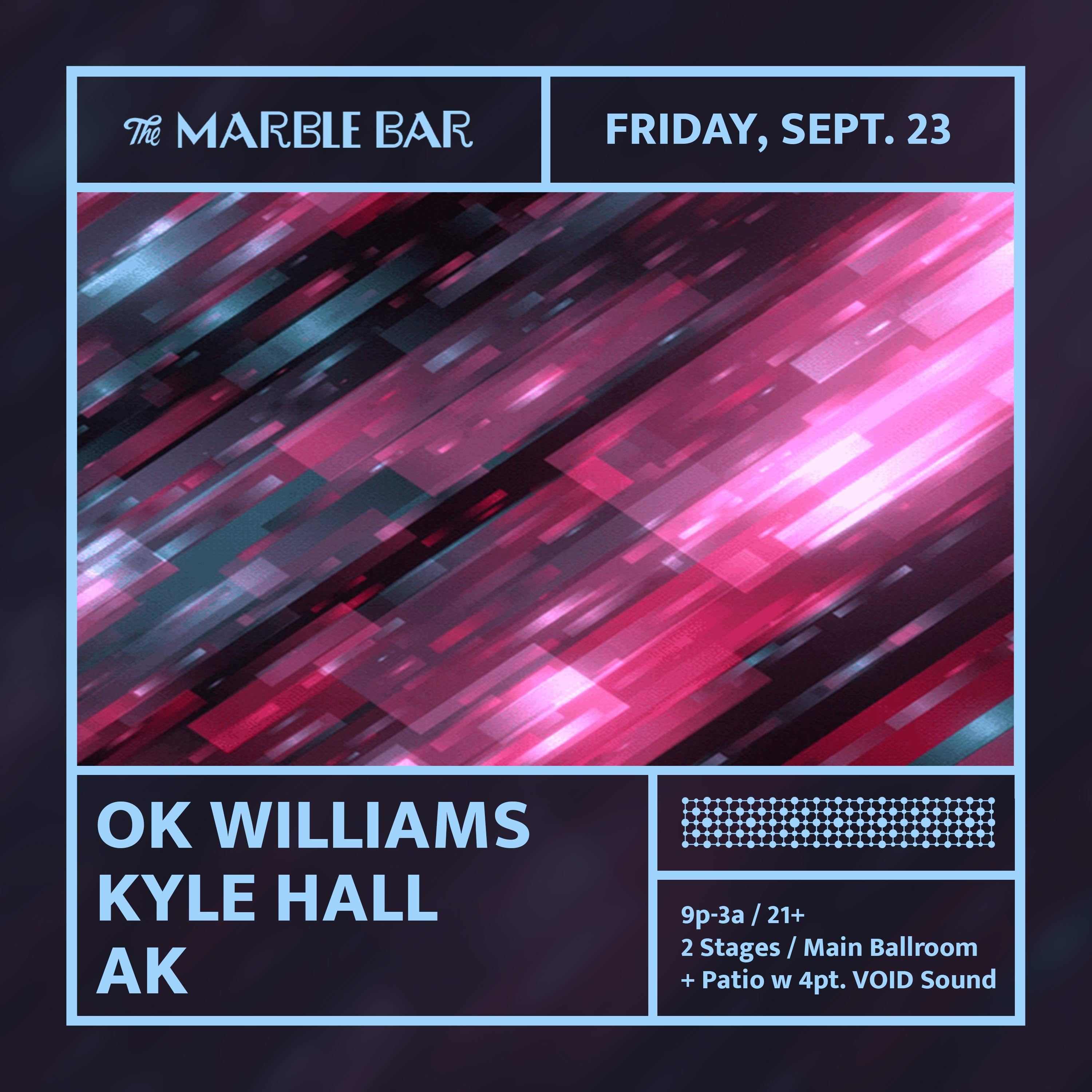 Marble Bar presents OK Williams / Kyle Hall / AK at Marble Bar, Detroit