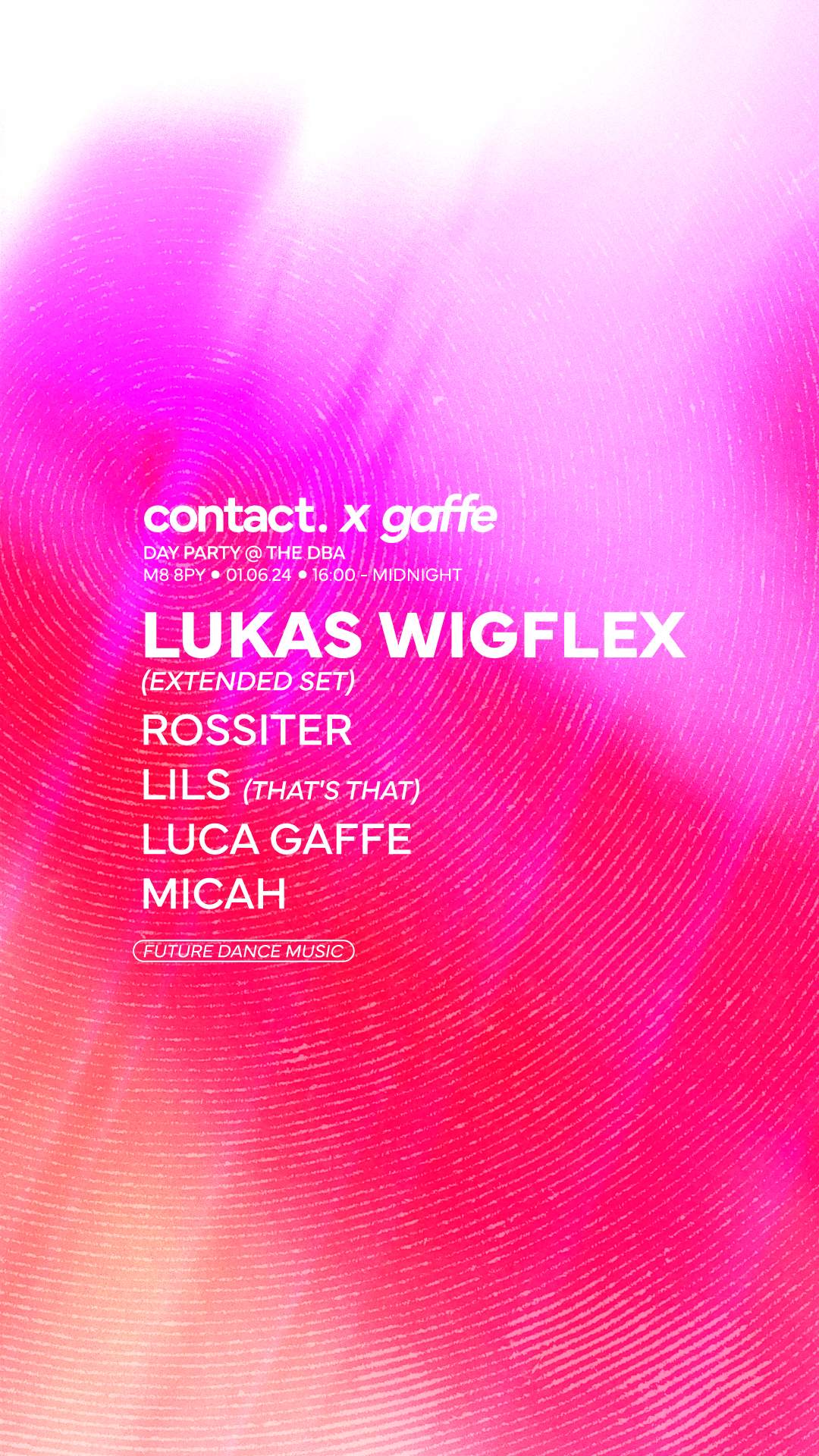 Contact x GAFFE Day Party: Lukas Wigflex + more - Página trasera