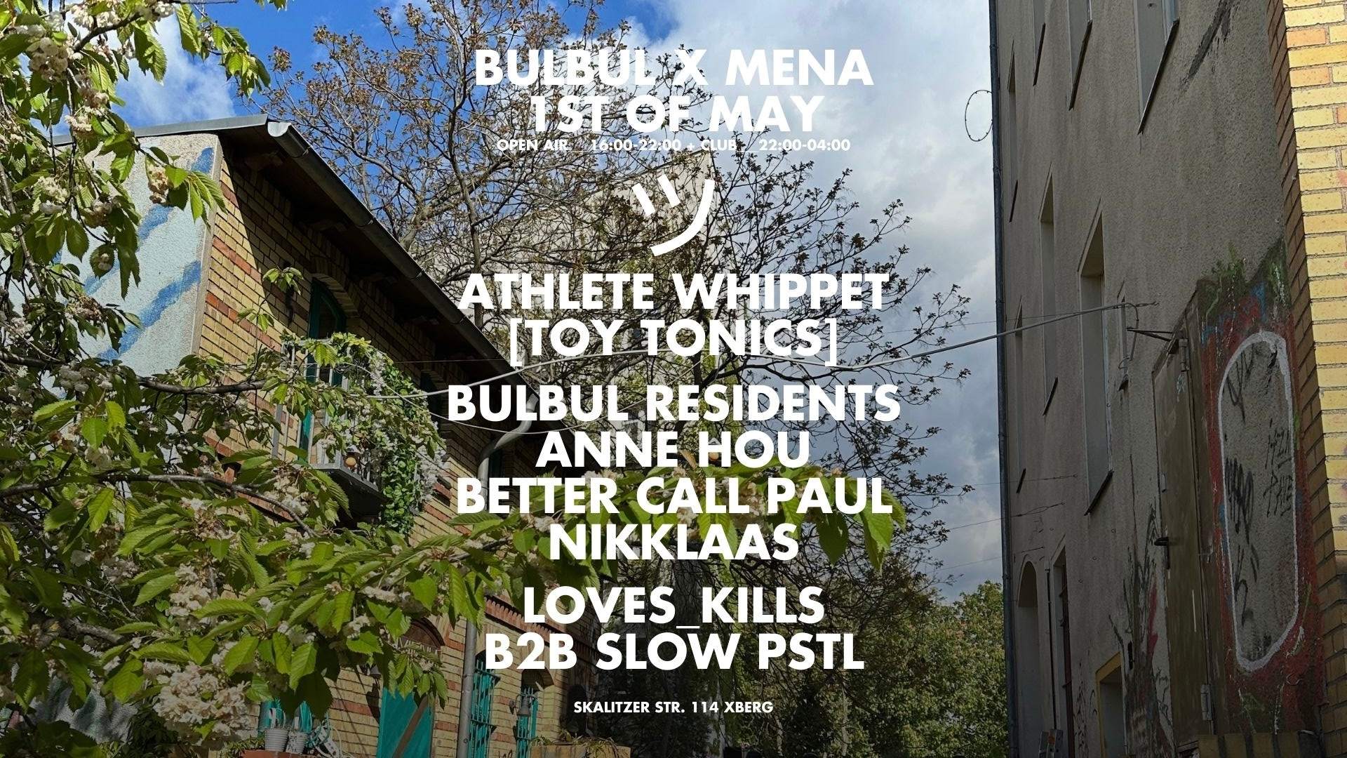 BULBUL x MENA (Open Air & Club): Athlete Whippet, Bulbul Residents, Loves_kills b2b Slow PSTL - Página frontal