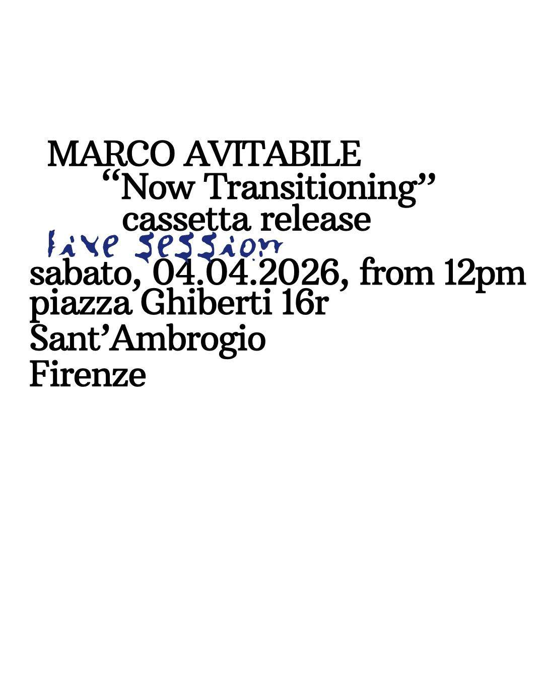MARCO AVITABILE // 'Now Transitioning' cassetta release at Gattaccio ...