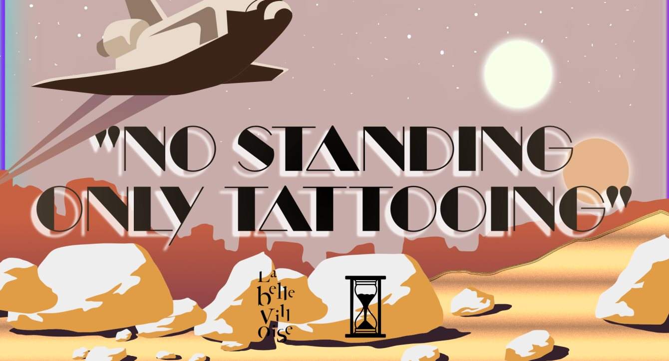 No Standing Only Tattooing • Grand Format - フライヤー表