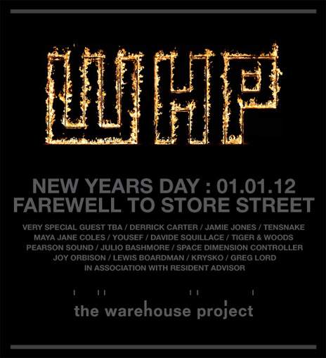 The Warehouse Project 2011 presents Farewell To Store Street - フライヤー表