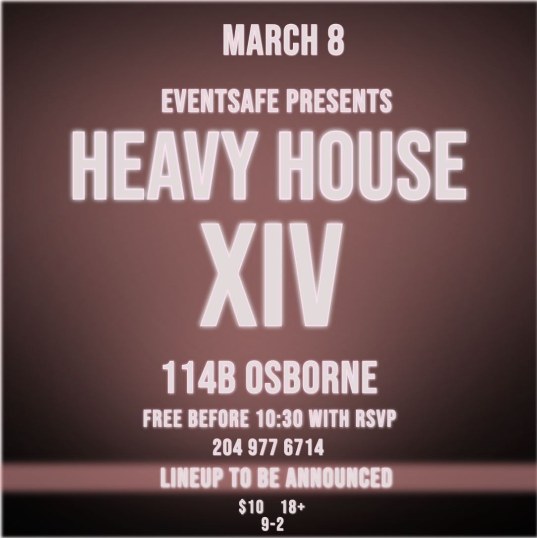 Heavy House 14 at Club Happenings, Winnipeg