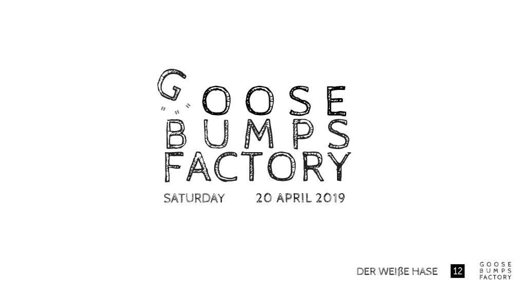 3 Yrs Goosebumps Factory with Channel X, Rawley, Stina Francina and More - フライヤー表