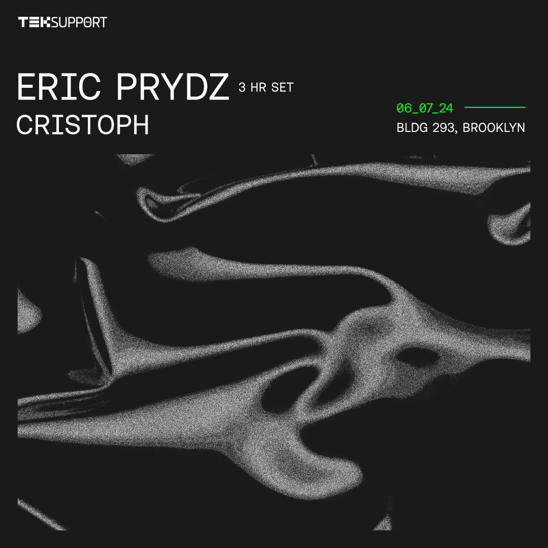 Teksupport: Eric Prydz (3 hr set) & Cristoph - フライヤー表