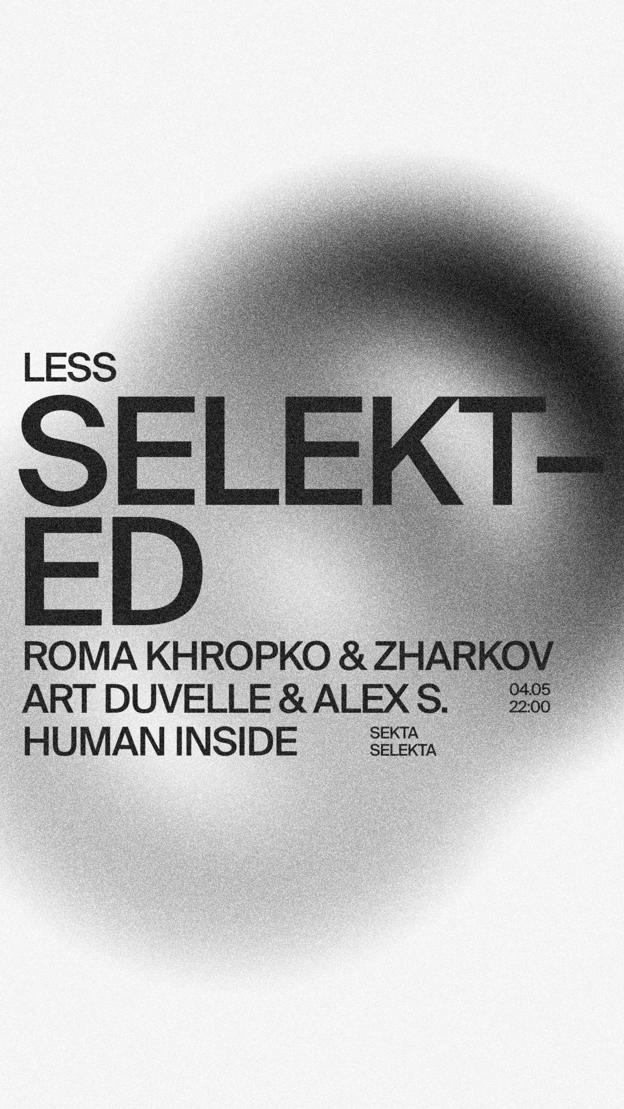 Selekted: Roma Khropko (UA) & Zharkov, Art Duvelle & Alex S., Human Inside - フライヤー裏