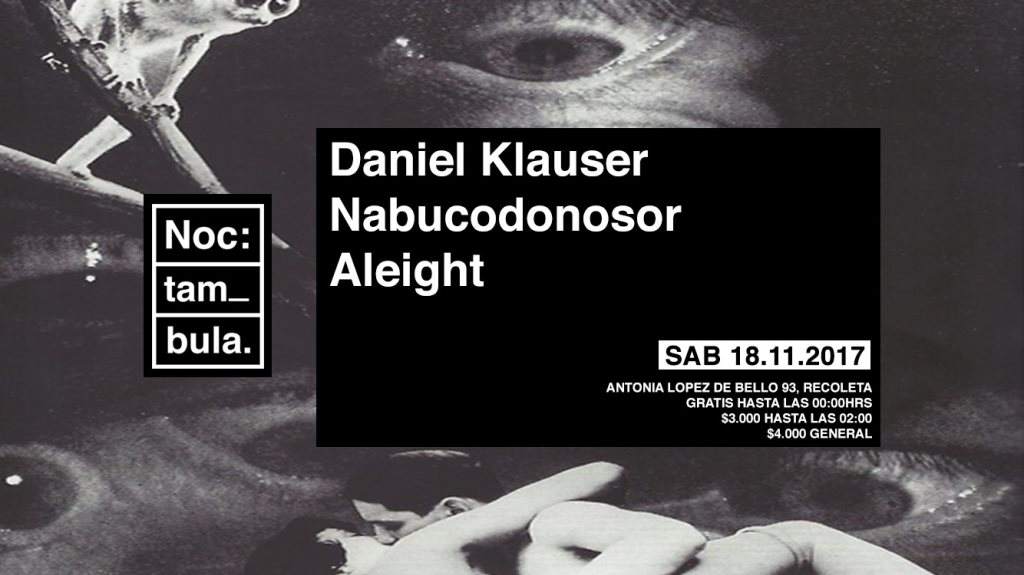 Noctambula: Daniel Klauser, Nabucodonosor, ALEIGHT - フライヤー表