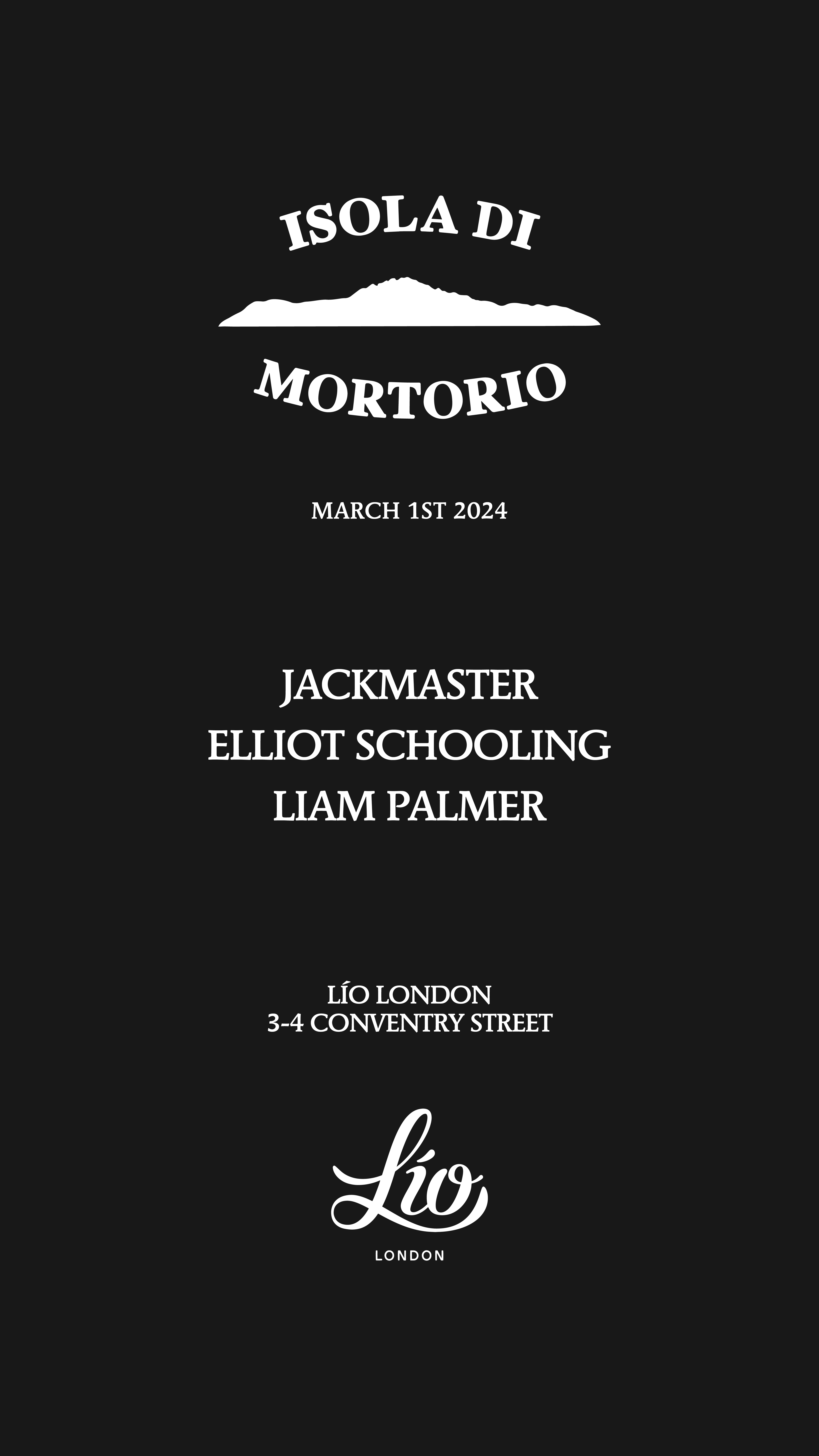 Isola Di Mortorio: Jackmaster, Elliot Schooling & Liam Palmer - フライヤー表