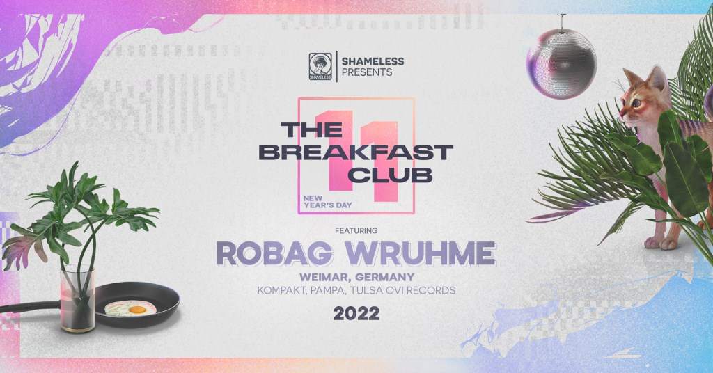 The 11th Annual Breakfast Club with Robag More New Years Day - フライヤー表