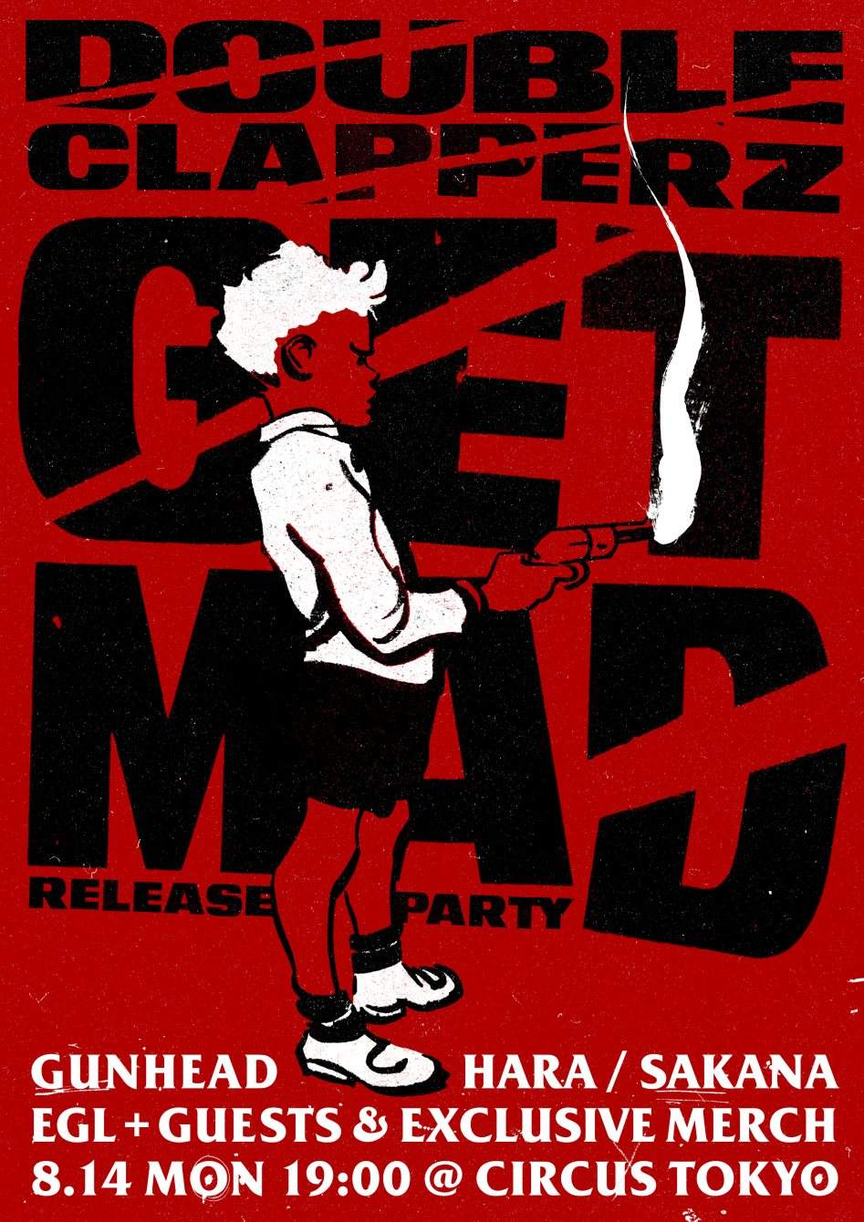 Double Clapperz - Get MAD Release Party - フライヤー表