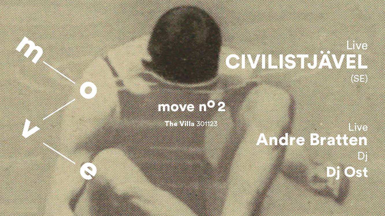 MOVE # 2 // LIVE: CIVILISTJÄVEL & ANDRÉ BRATTEN - フライヤー表