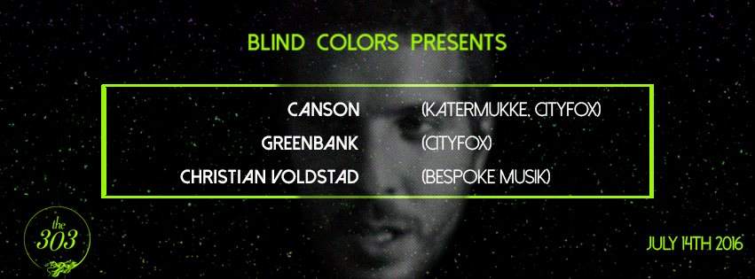 Blind Colors: Canson (Live), Greenbank & Christian voldstad - フライヤー表