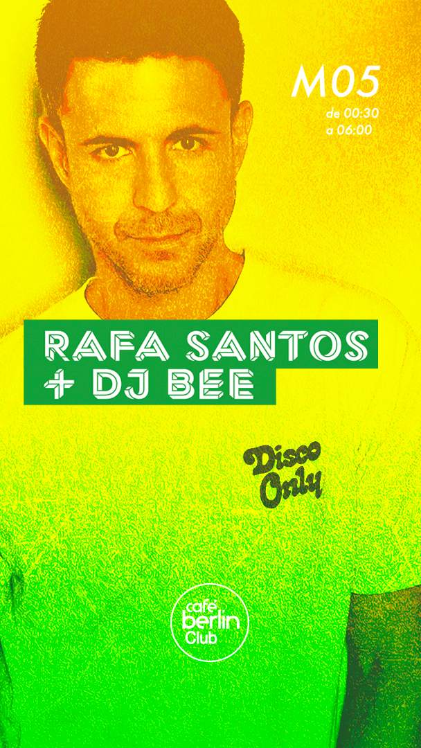 Rafa Santos + DJ Bee - フライヤー表