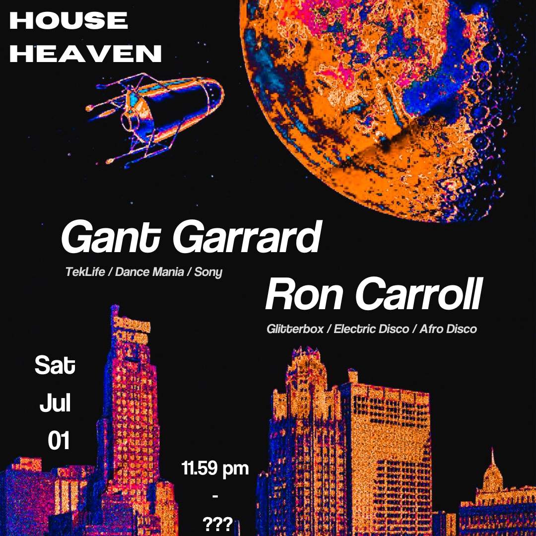 House Heaven feat. Ron Carroll and Gant-Man - フライヤー表