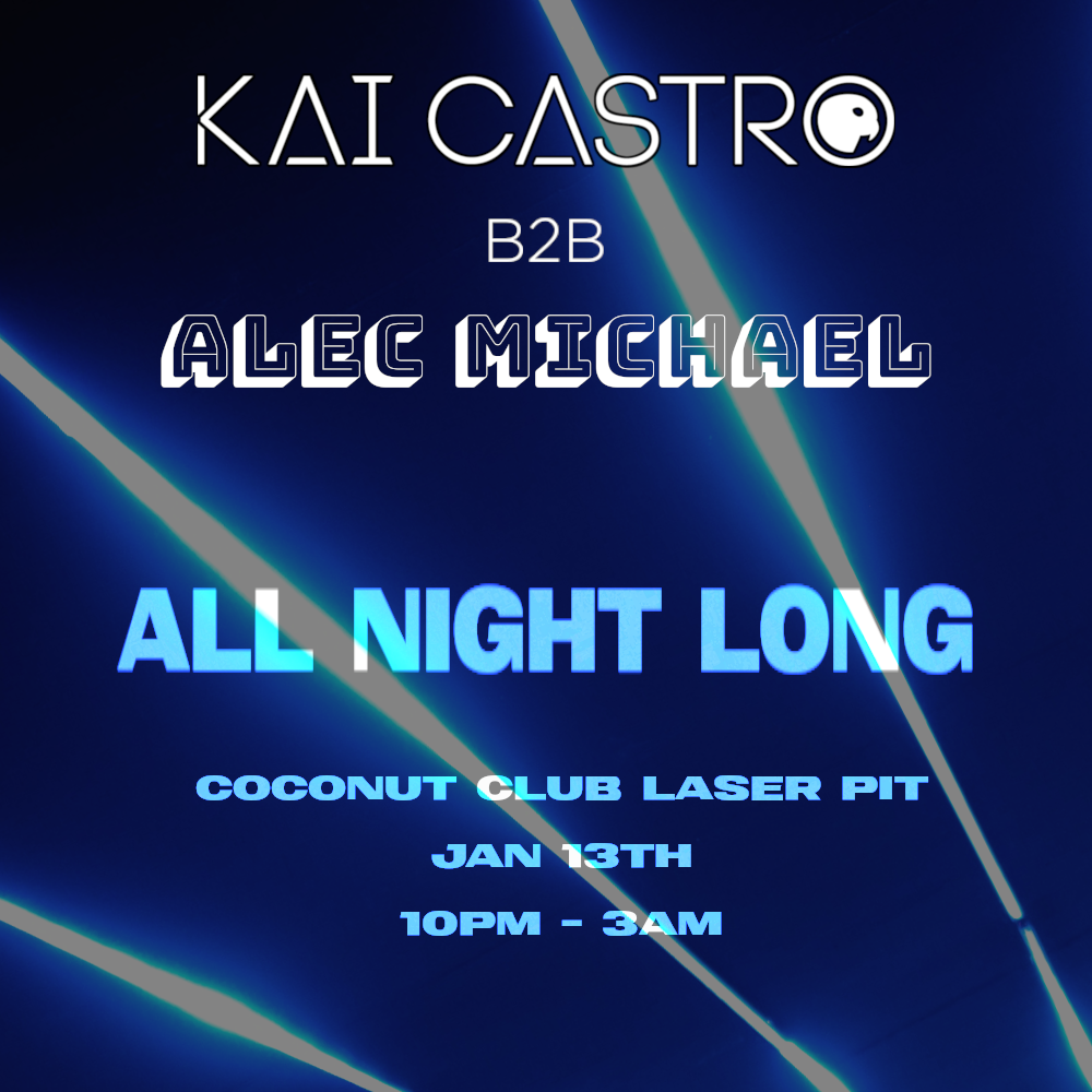 Kai Castro b2b Alec Michael All Night Long at Coconut Club, Austin