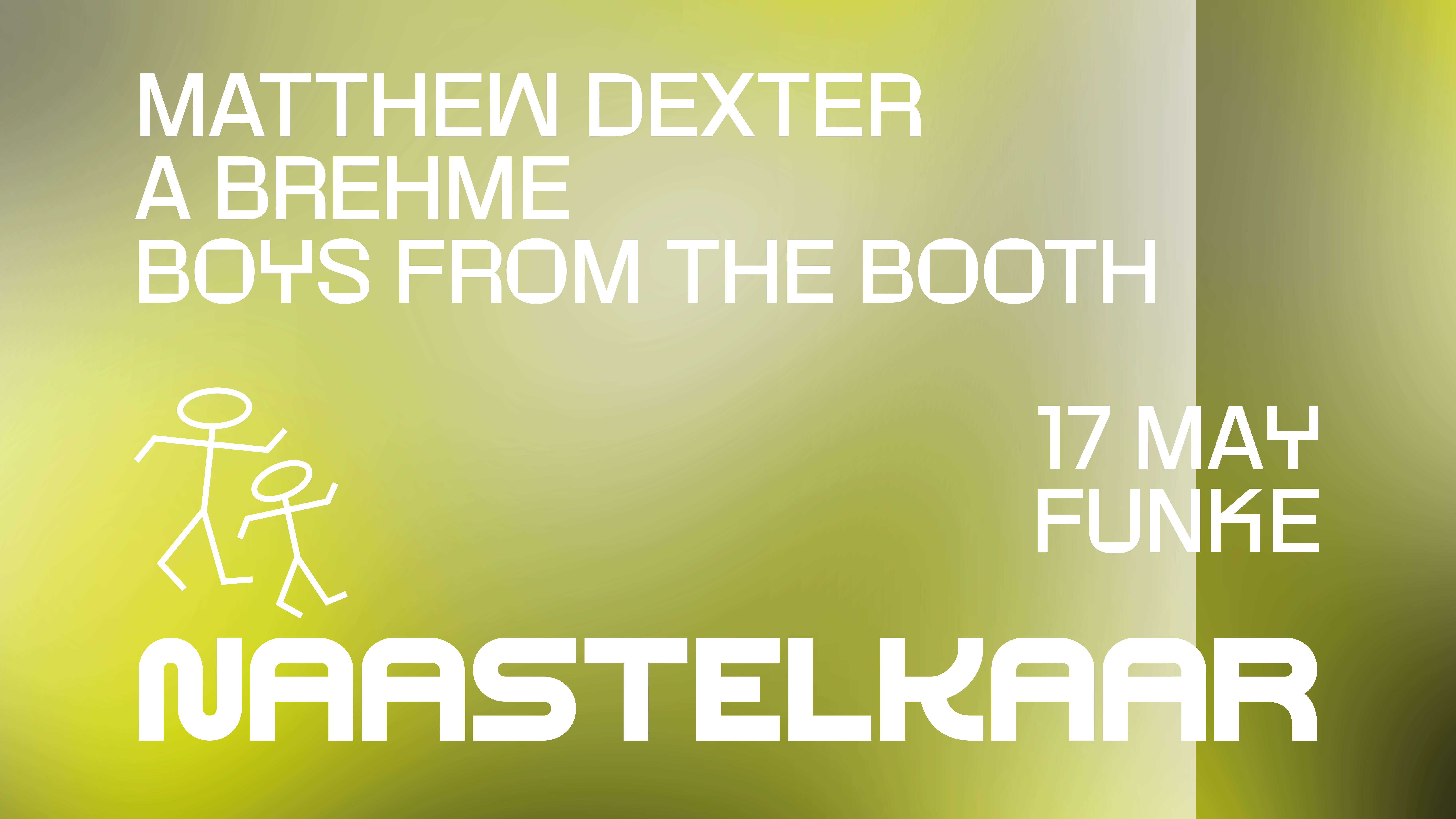 Funke_Naastelkaar with Matthew Dexter, A. Brehme, Marvin, session 4000 - フライヤー表