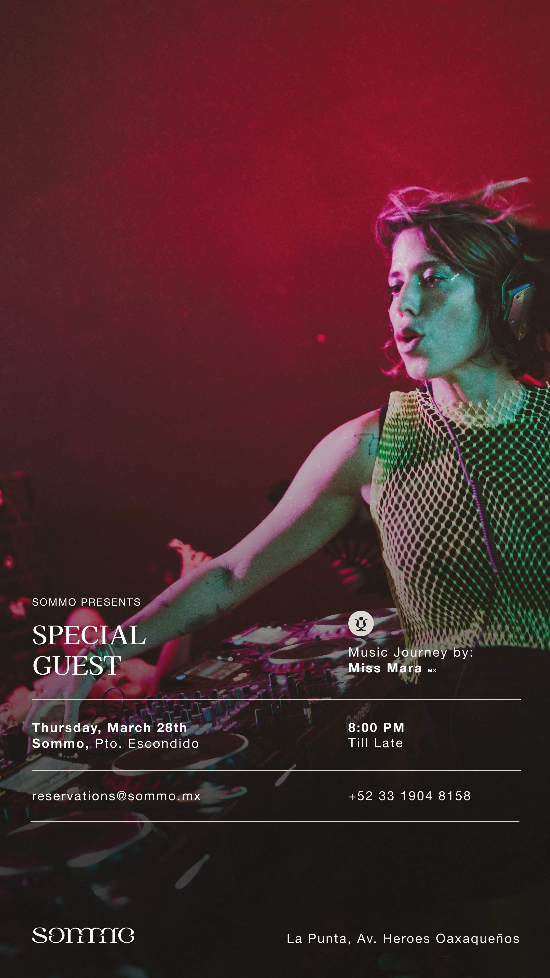 Special Guest by Miss Mara at Sommo, Puerto Escondido Special Guest by Miss Mara at Sommo, Puerto Escondido ⟋ RA