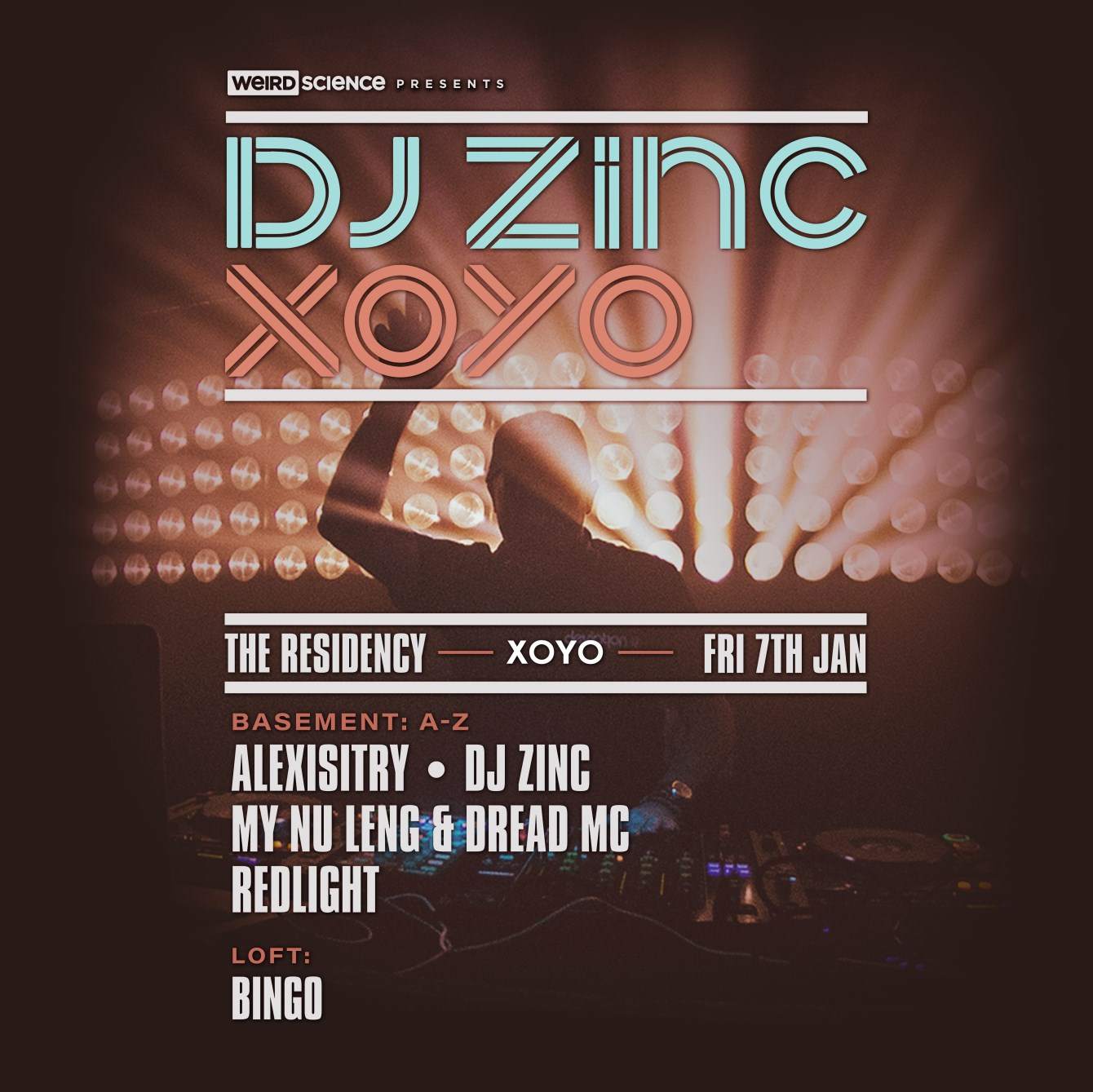 DJ Zinc: Xoyo Residency (Week 1) - フライヤー表
