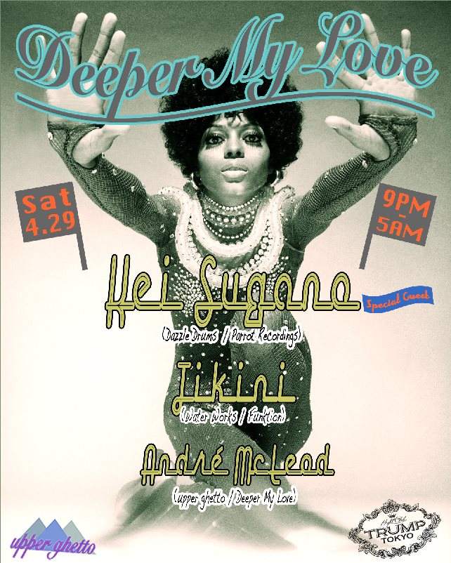 Deeper My Love with Special Guest Kei Sugano - フライヤー表