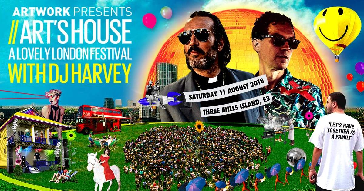 Artwork presents Art's House: A Lovely London Festival with DJ Harvey - Página frontal