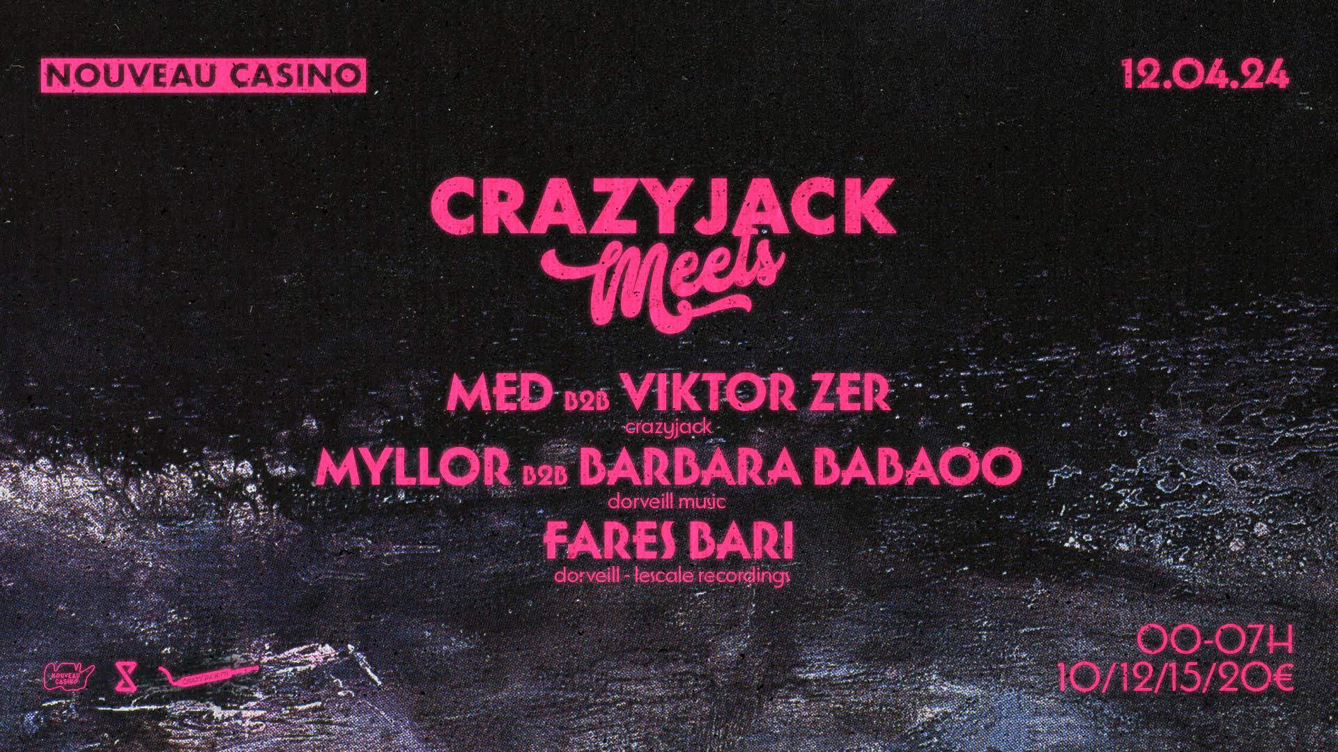 CrazyJack meets Med b2b Viktor Zer, Myllor b2b Barbara Babaoo, Fares Bari - フライヤー表