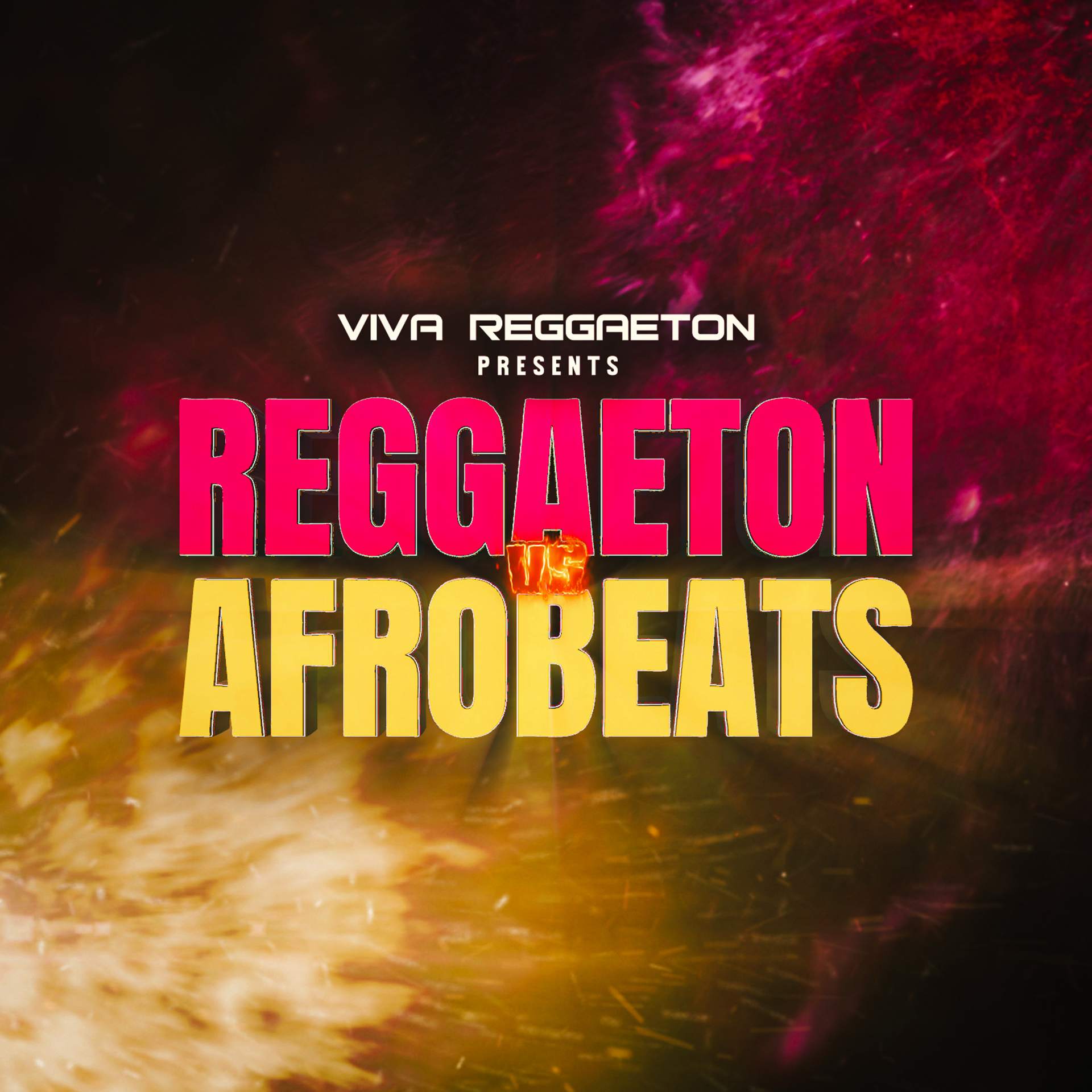 VIVA Reggaeton - Reggaeton vs Afrobeats - フライヤー表