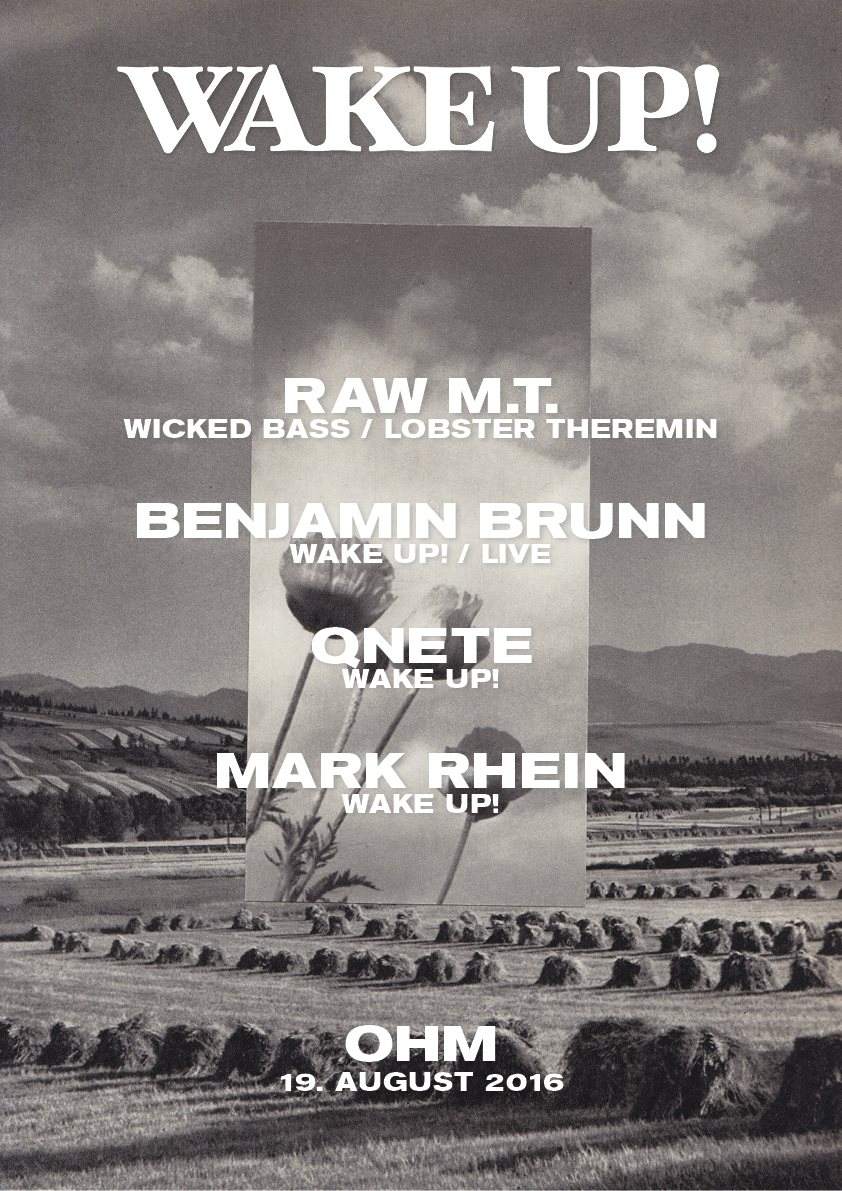 Wake Up! with Raw M.T., Benjamin Brunn, Qnete & Mark Rhein - フライヤー表