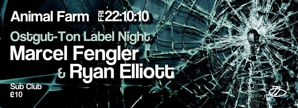 Animal Farm: Ostgut Ton Label Night - Marcel Fengler, Ryan Elliott - Flyer front