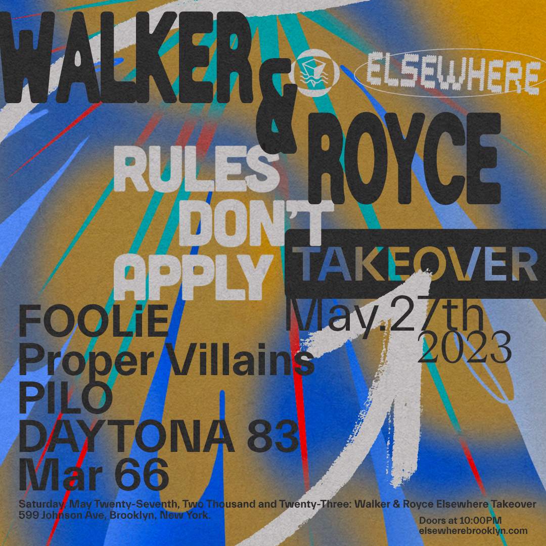 Walker & Royce - Rules Don't Apply Takeover: FOOLiE, Proper Villains, Pilo, DAYTONA 83, Mar 66 - フライヤー表