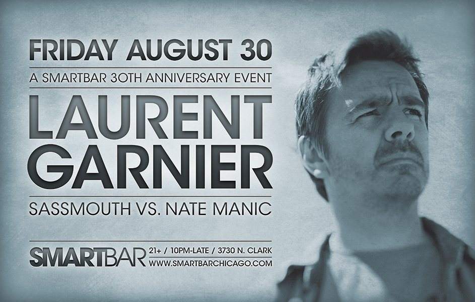 An Evening with Laurent Garnier (Extended Set) - Sassmouth VS. Nate Manic - フライヤー表