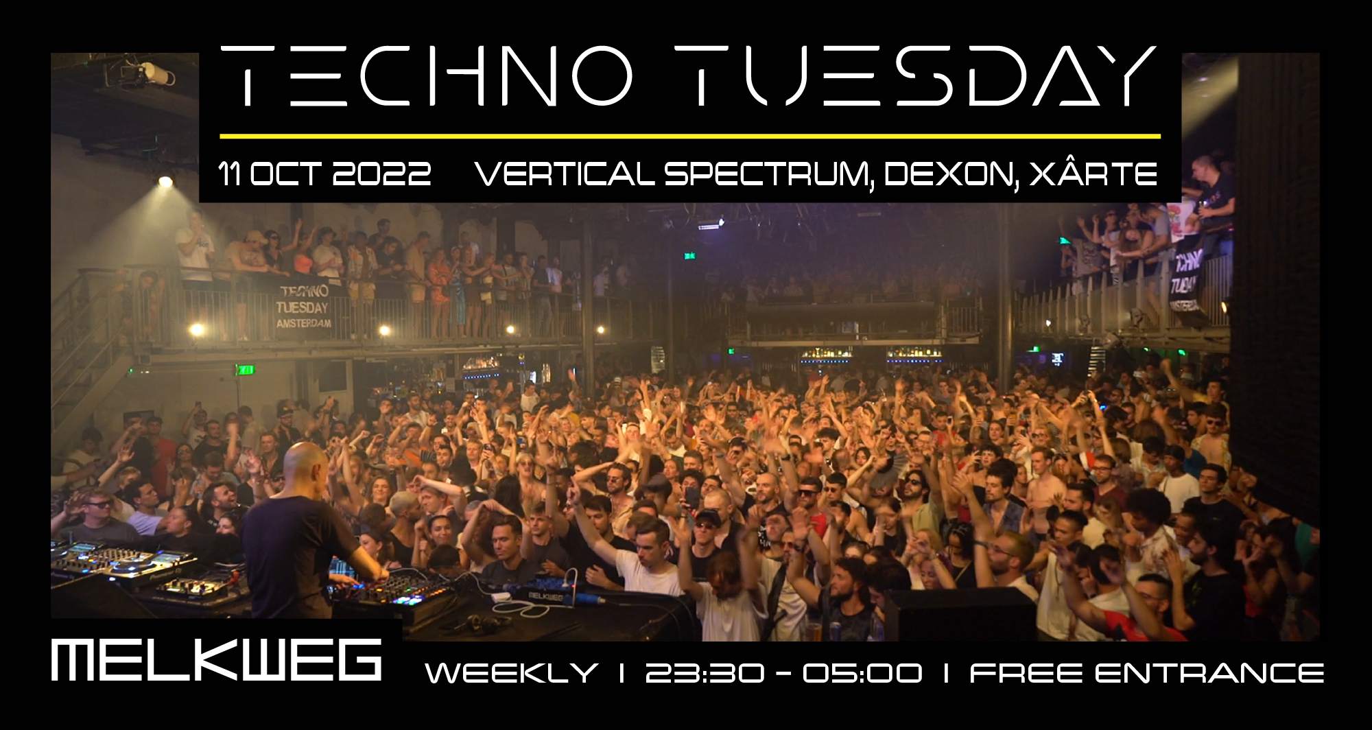 Techno Tuesday Amsterdam Vertical Spectrum Dexon X RTE Free 
