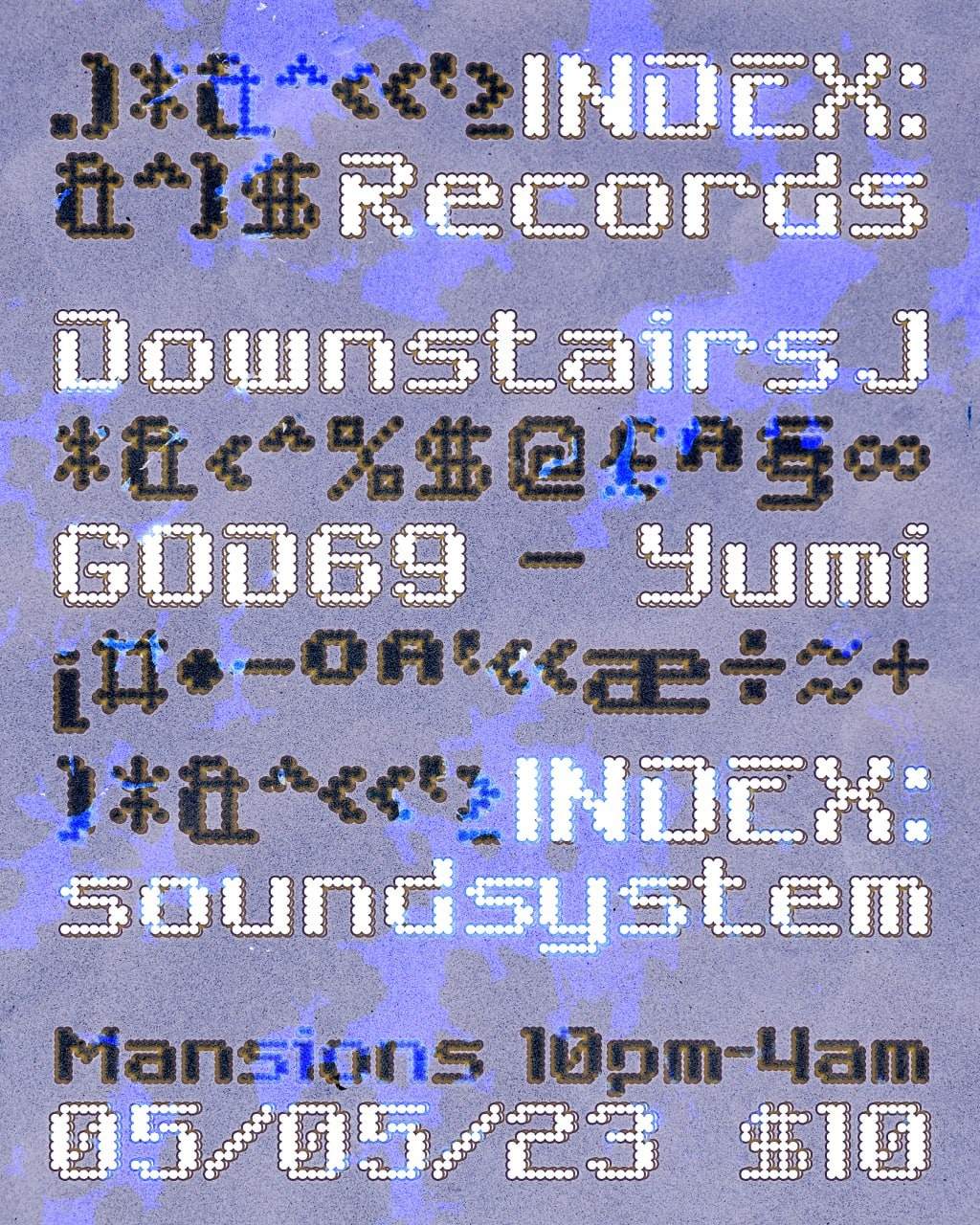 INDEX:Records w Downstairs J, GOD69, Yumi & more - フライヤー表