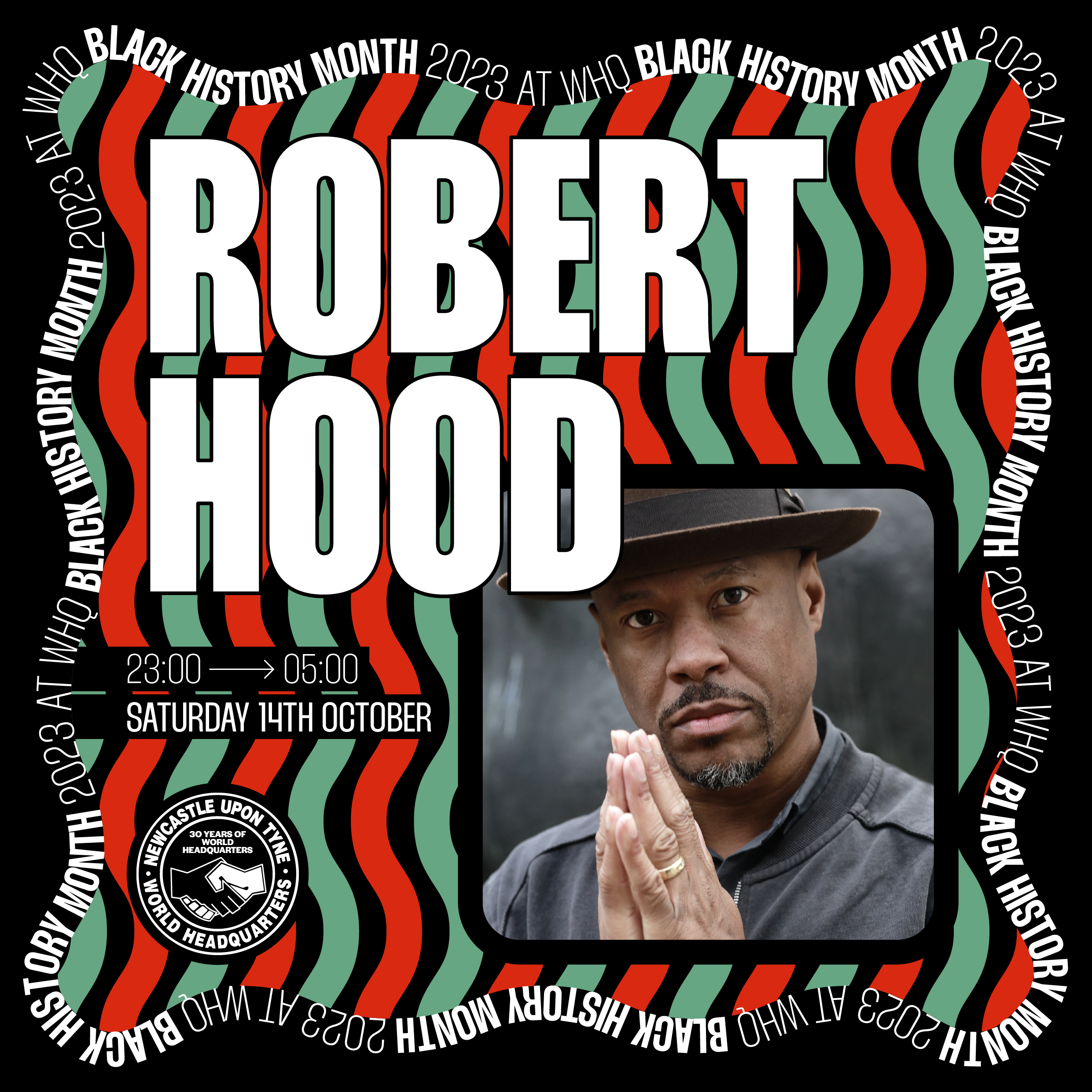 World HQ & ape-X present Robert Hood - Black History Month at WHQ - フライヤー表