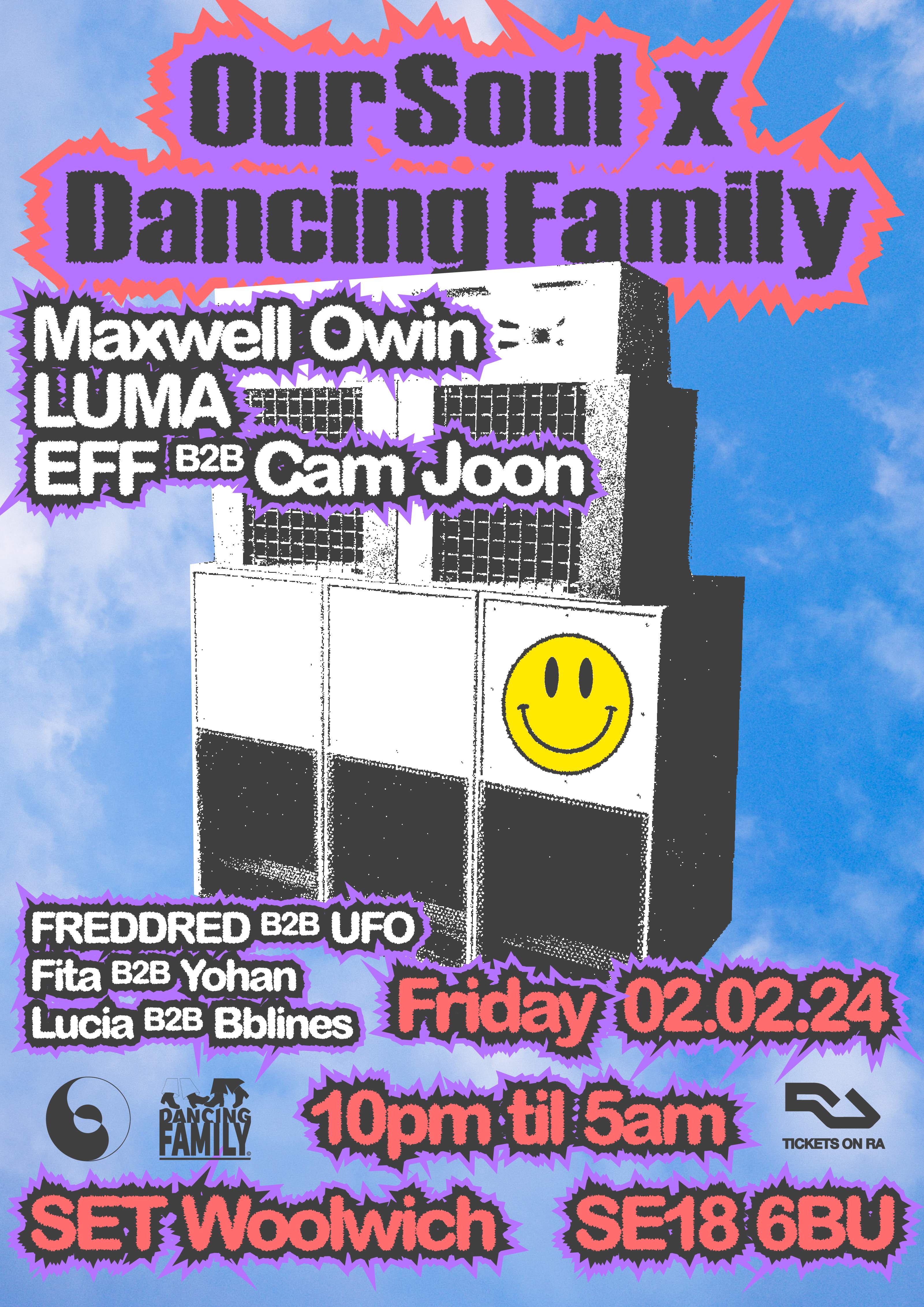 OurSoul x Dancing Family w/ Maxwell Owin, LUMA, EFF b2b Cam Joon + more - Página frontal