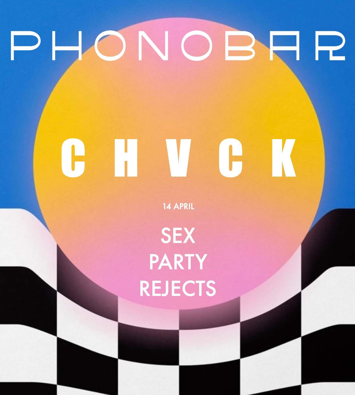 Sex Party Rejects with Chvck (open to close) at Phonobar, San  Francisco/Oakland