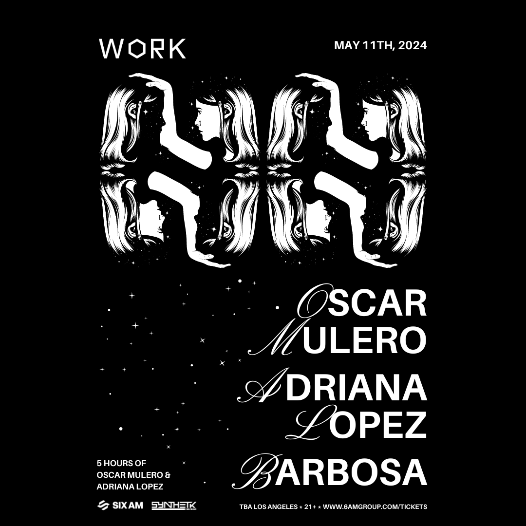 WORK presents Oscar Mulero, Adriana Lopez & Barbosa - フライヤー表