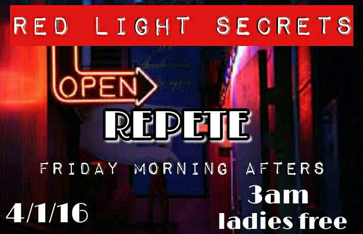 Red Light Secrets Friday Morning After Hours presents: Repete - Página frontal