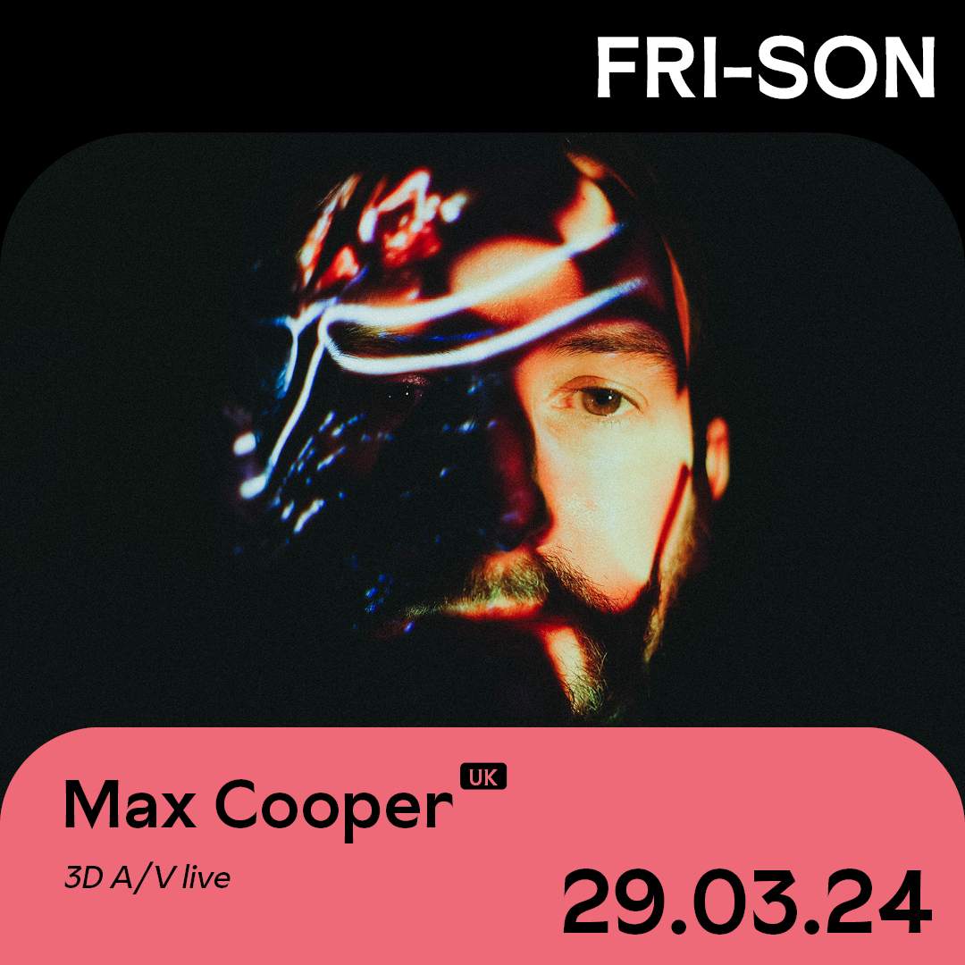 Max Cooper - 3D A/V Live  - フライヤー表