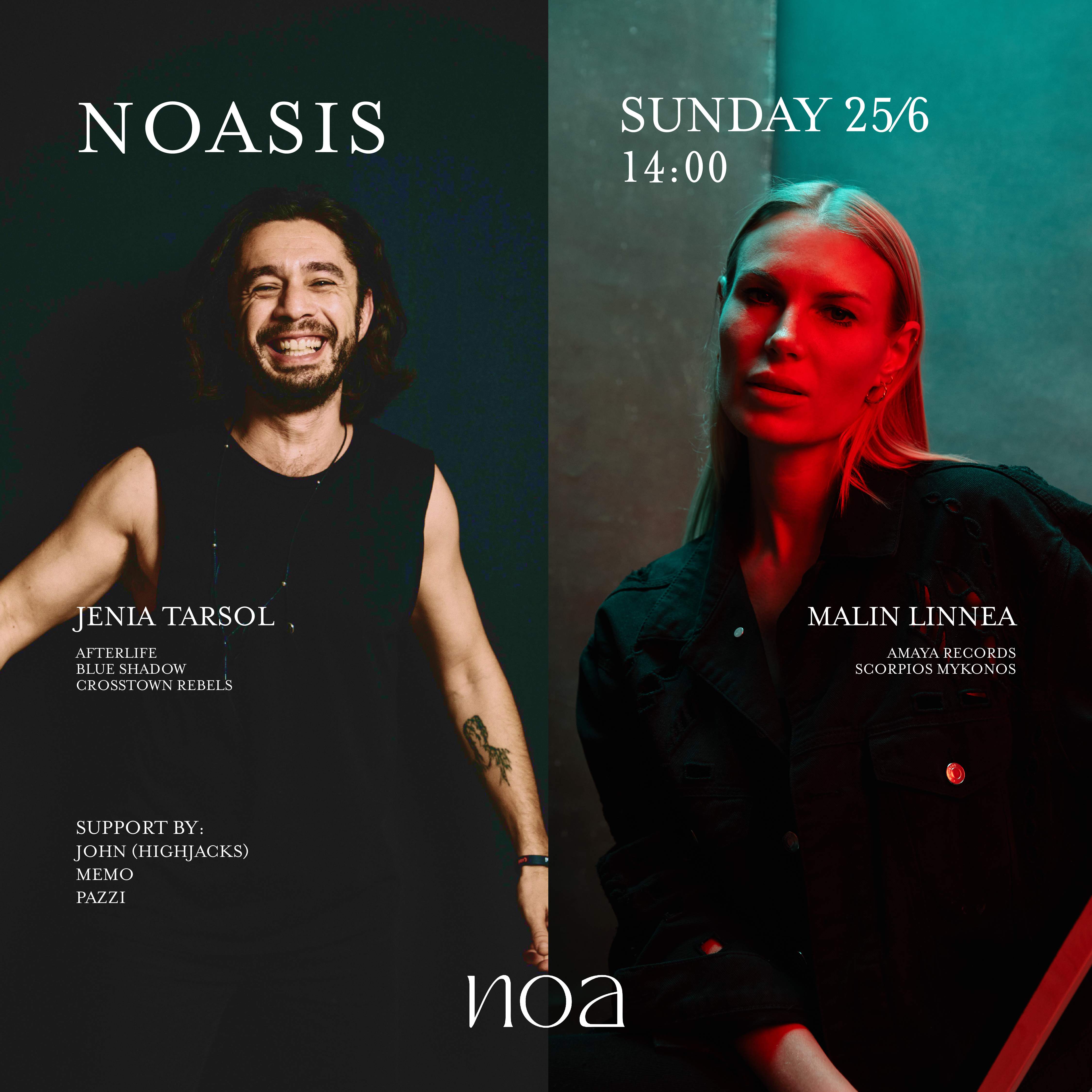 NOASIS presents Jenia Tarsol (Afterlife) & MALIN LINNEA (Amaya Records, Scorpios Mykonos) - Página frontal