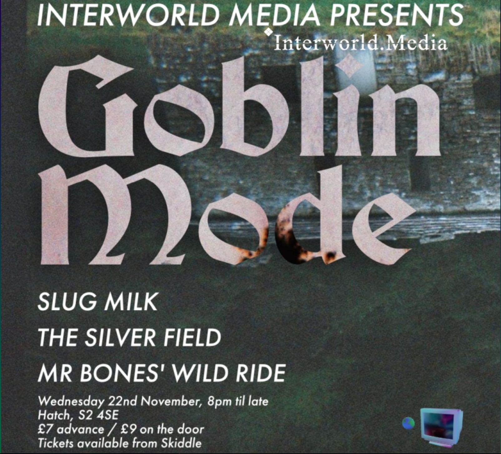 INTERWORLD GOBLIN MODE: Slug Milk, The Silver Field - フライヤー表