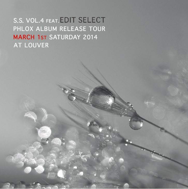 S.S Feat. Edit Select 'Phlox Album Release Tour' - フライヤー表