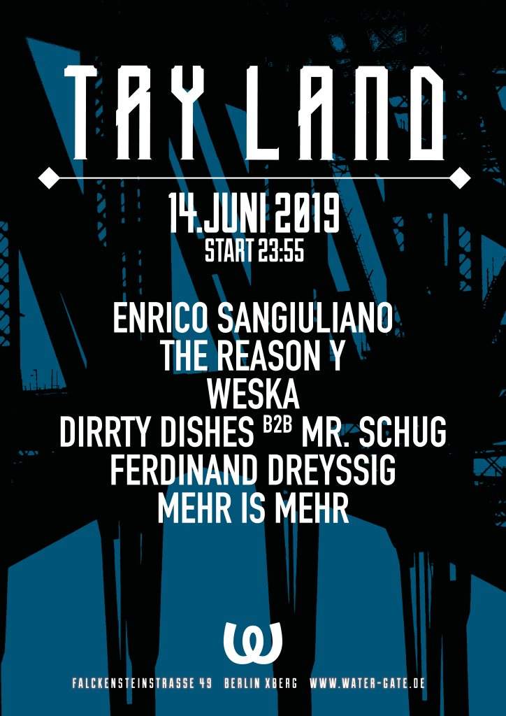 TRY Land with Enrico Sangiuliano, The Reason Y, Weska, Dirrty Dishes b2b Mr.Schug and More - Página frontal
