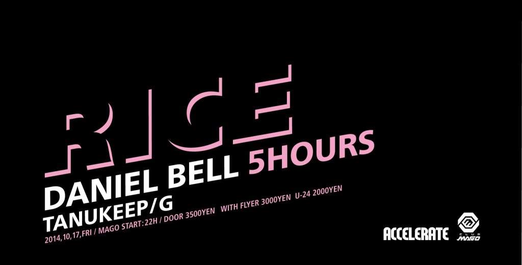 Rice with Daniel Bell 5 hours - フライヤー表