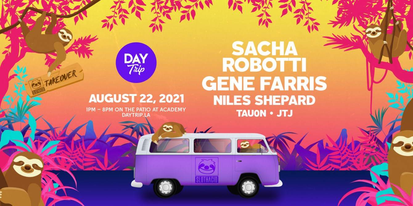 Day Trip Feat. Sacha Robotti with Gene Farris & Niles Shepard - フライヤー表