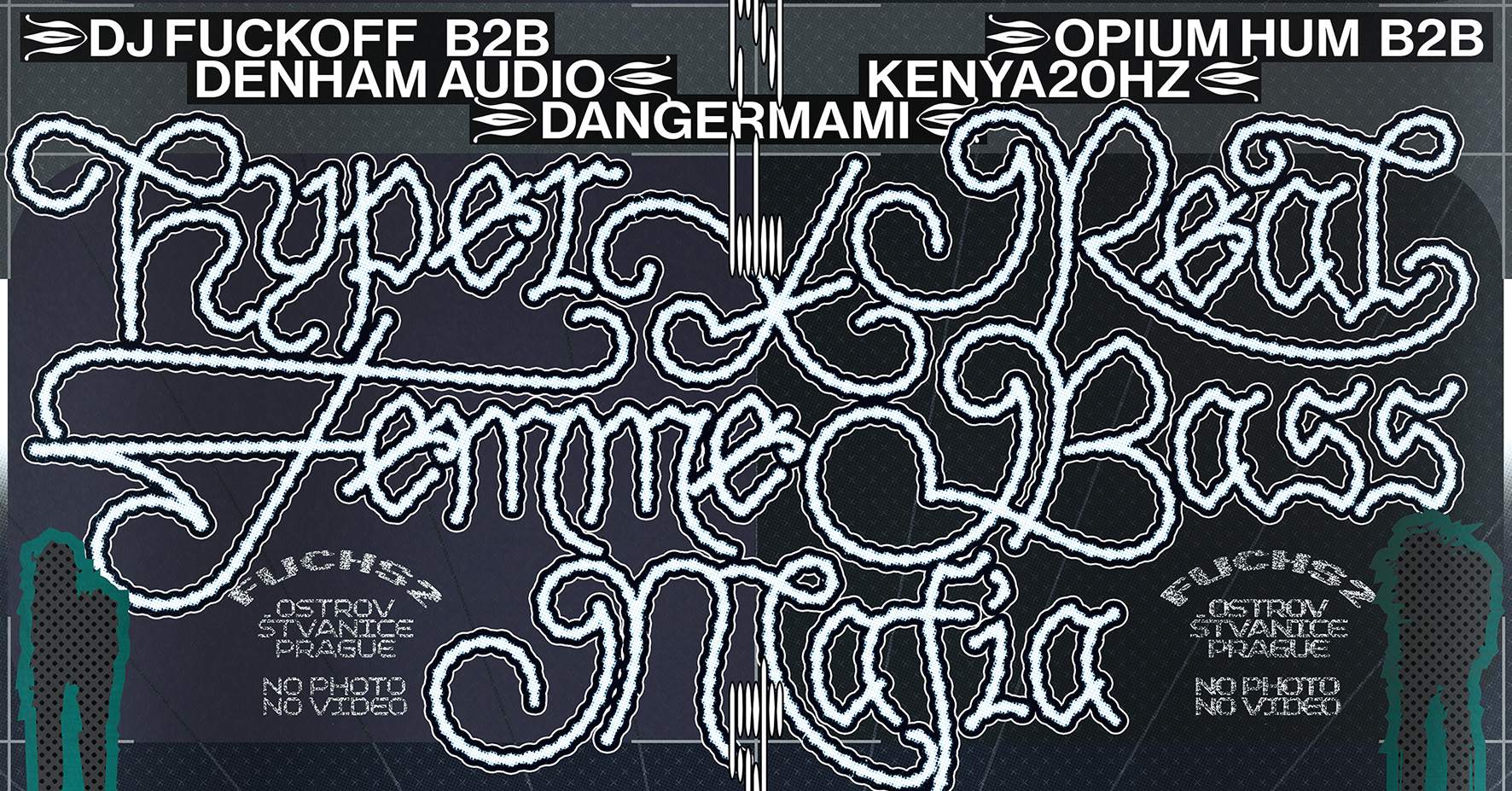 HYPER REAL x FEMME BASS MAFIA: DJ Fuckoff, Denham Audio, Dangermami, Opium Hum & KENYA20HZ - フライヤー裏