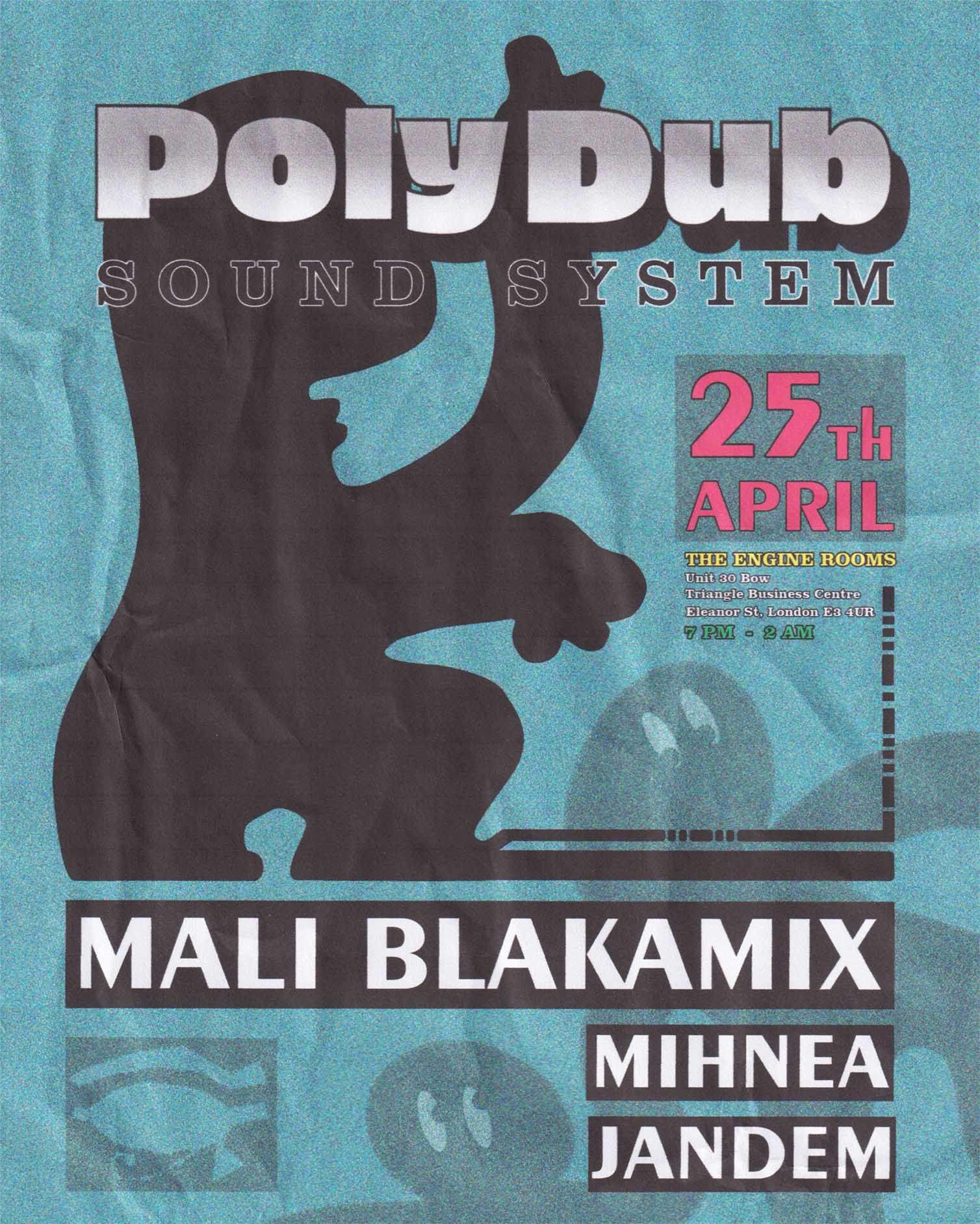 PolyDub Sound System invites Mali Blakamix at The Engine Rooms ...